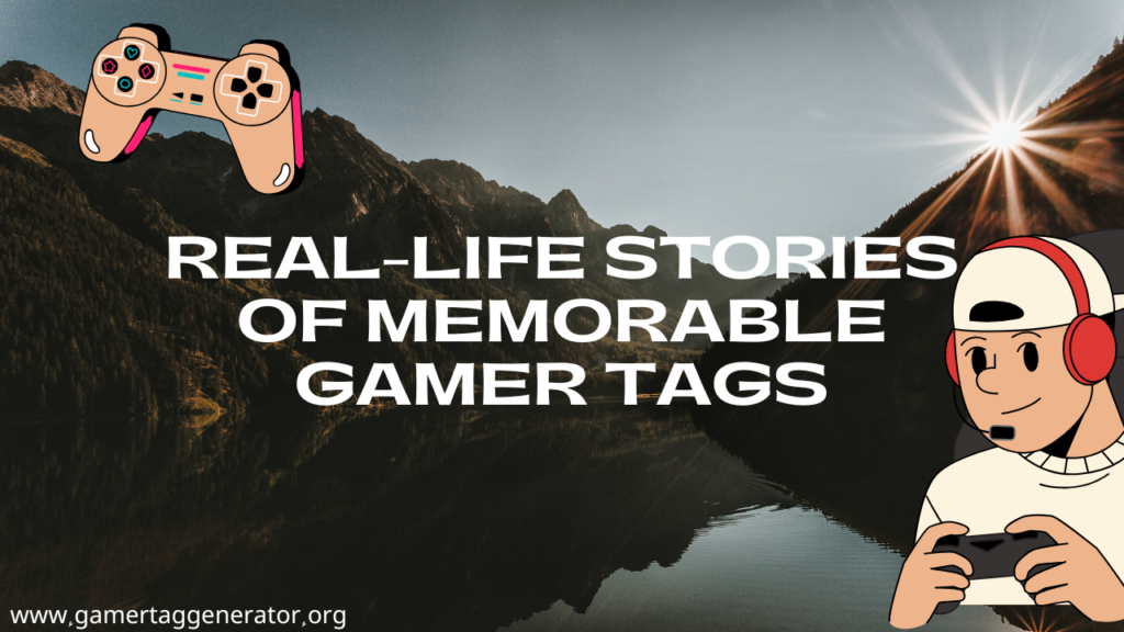Real-Life Stories of Memorable Gamer Tags